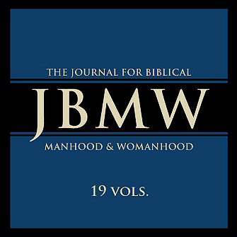 Journal for Biblical Manhood and Womanhood 19 vols. (1995–2014)