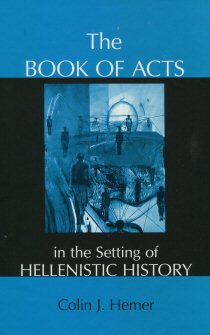 The Book of Acts in the Setting of Hellenistic History