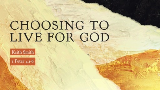 Choosing to Live for God