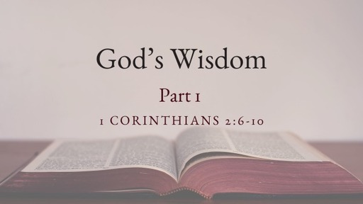 God's Wisdom (Part 1)