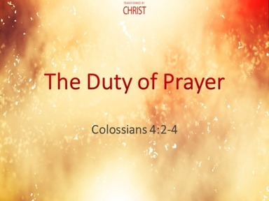 The Duty of Prayer
