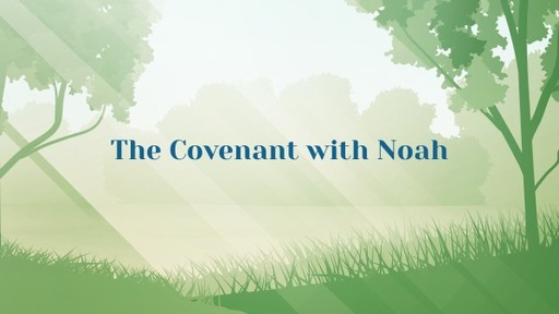 The Covenant with Noah