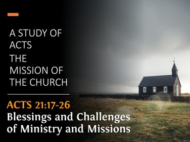 Blessings and Challenges of Ministry and Missions