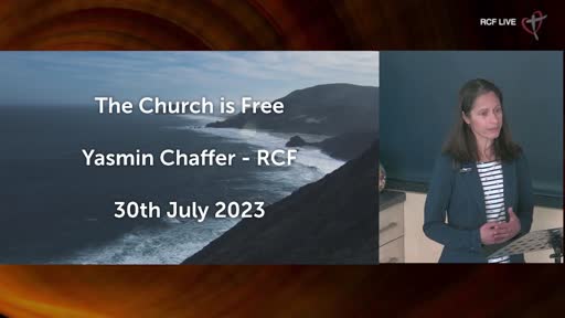 RCF 300723 Celebration Service - Yasmin Chaffer - Church is Free