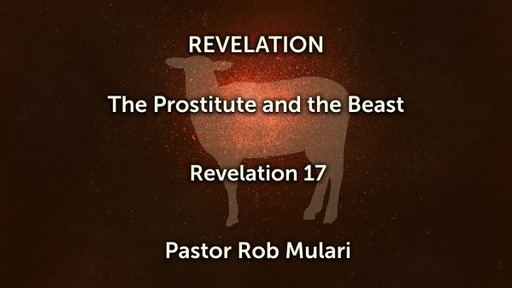 REVELATION The Prostitute and the Beast - Revelation 17