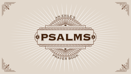 Psalm 41 | Psalm's An Exile's prayer Book | Guest Speaker: Chuck Williams 