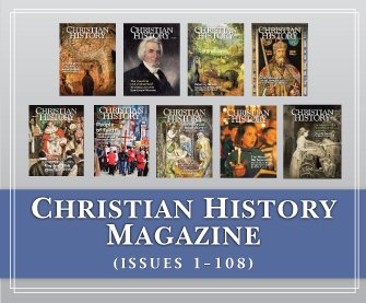 Christian History Magazine (issues 1-108)