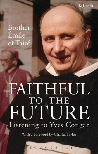 Faithful to the Future: Listening to Yves Congar