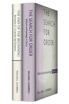 Select Works of William J. Dumbrell on Eschatology (2 vols.)