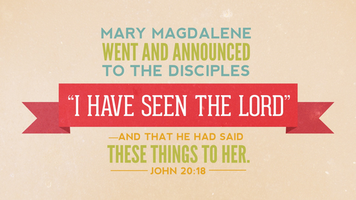 Mary Magdalene - a faithful disciple