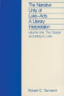 The Narrative Unity of Luke-Acts: A Literary Interpretation, vol. 1: The Gospel according to Luke