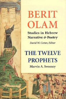 Berit Olam: Studies in Hebrew Narrative & Poetry: The Twelve Prophets, vols. 1 and 2