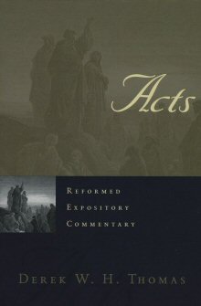 Reformed Expository Commentary: Acts