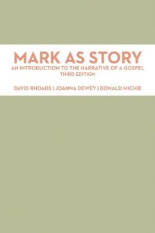 Mark as Story: An Introduction to the Narrative of a Gospel, 3rd ed.