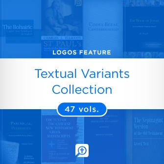 Textual Variants Collection 47 Vols Logos Bible Software - 