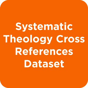 Systematic Theology Cross References Dataset