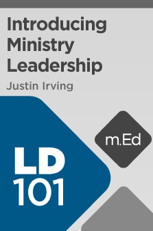 Mobile Ed: LD101 Introducing Ministry Leadership