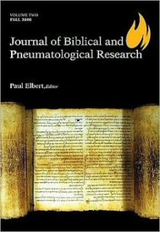 Journal Of Biblical And Pneumatological Research Vol 2 - 