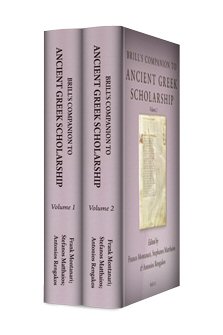 Brill’s Companion to Ancient Greek Scholarship (2 vols.)