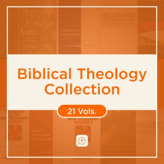 Biblical Theology Collection (21 vols.)