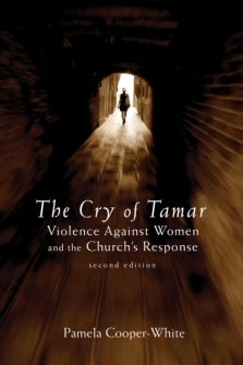 The Cry of Tamar: Violence against Women and the Church’s Response, Second Edition