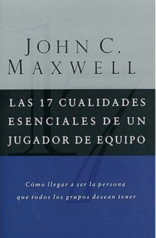 Las 17 cualidades esenciales de un jugador de equipo