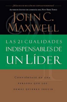 Las 21 cualidades indispensables de un líder
