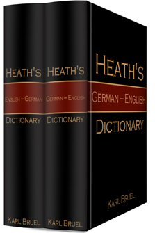 Heath's German and English Dictionary (2 vols.)