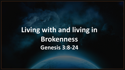 Living With and Living in Brokenness