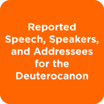Reported Speech, Speakers, and Addressees for the Deuterocanon