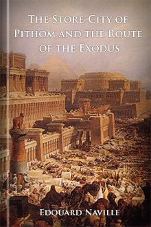 The Store-City of Pithom and the Route of the Exodus | Bible Study at ...