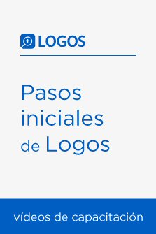 Pasos iniciales de Logos (vídeos de capacitación)