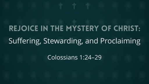 Rejoice In The Mystery of Christ