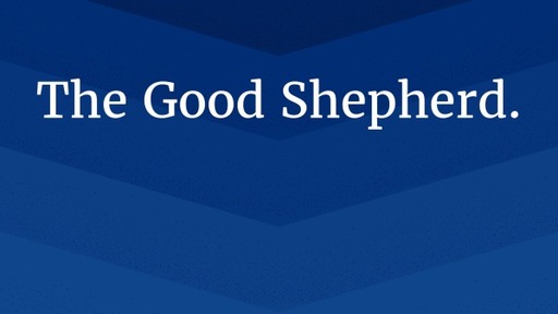 The Good Shepherd.