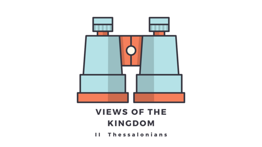 August 20, 2023 - Week 4: 2nd Thessalonians