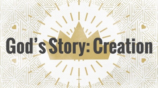 God's Story: Creation (Bible Study)