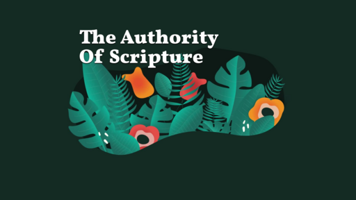 The Authority Of Scripture