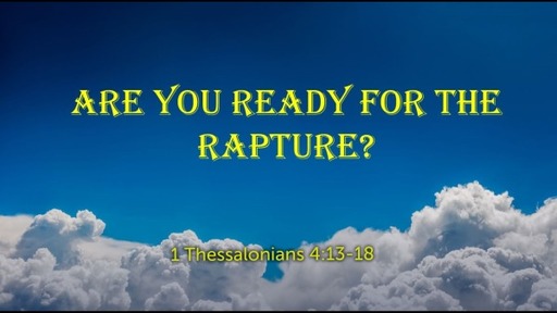 Are You Ready For The Rapture?