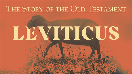 The Story of the Old Testament: Leviticus