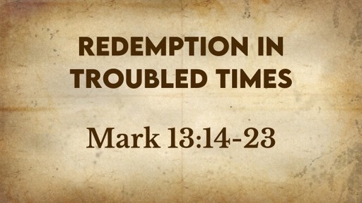 Redemption In Troubled Times