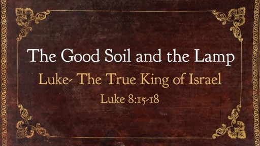 The Good Soil and the Lamp