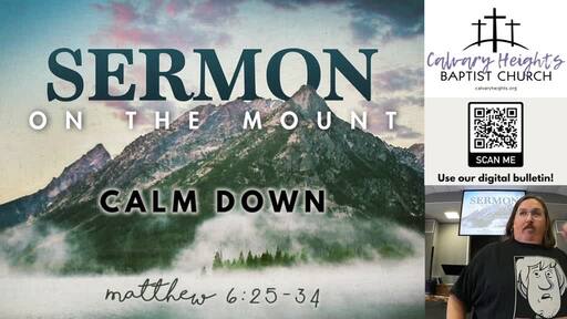 "Calm Down" (Matthew 6:25-34)