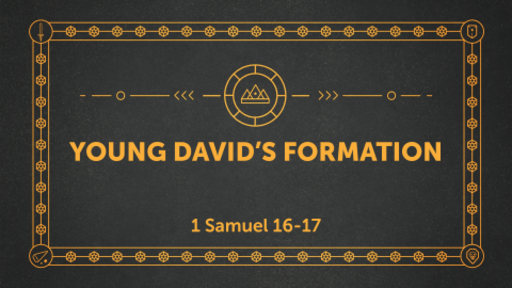 Young David's Formation