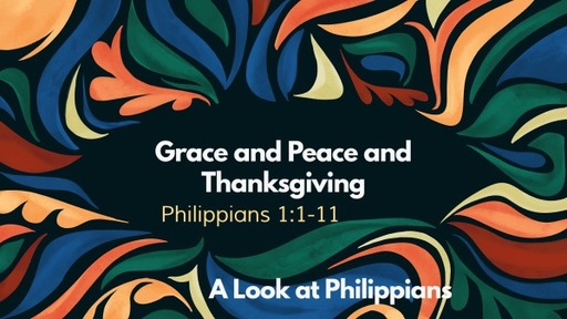 Grace & Peace & Thanksgiving