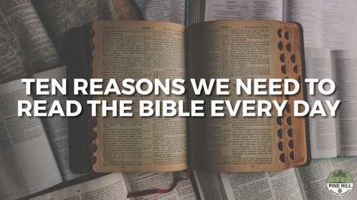 Ten Reasons We Need to Read the Bible Every Day