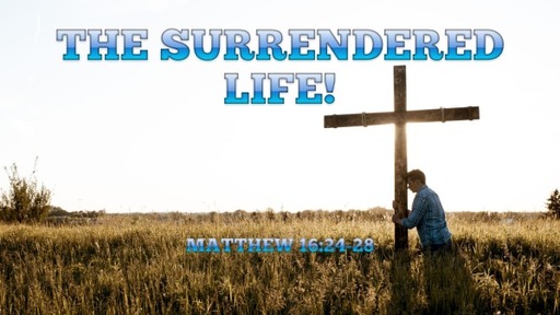 The Surrendered Life