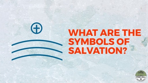 What are the Symbols of Salvation?