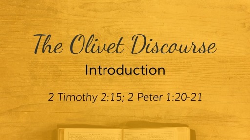 Olivet Discourse Intro