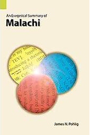 An Exegetical Summary of Malachi