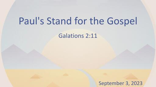 Paul’s Stand for the Gospel